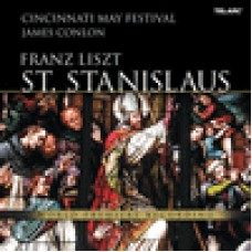 李斯特：神劇《聖．史塔尼斯勞斯》Liszt:St.Stanislaus