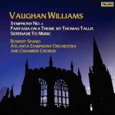 佛漢．威廉士：《第五號交響曲》／《泰利斯主題幻想曲》／《獻給音樂的小夜曲》  Vaughan Williams: :Symphony No. 5, Fantasia on a Theme by Thomas Tallis, Serenade to Music / Robert Spano