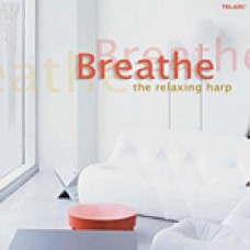 鬆一口氣！休閒時刻的豎琴音樂   Breathe：The Relaxing Harp  