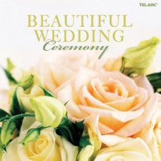 美麗婚禮音樂～典禮篇   Beautiful Wedding: Ceremony 