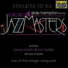 史萊德漢普頓 獻給迪基 Slide Hampton & the Jazz Masters / Dedicated To Diz