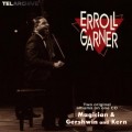 艾羅‧嘉納的琴藝，第二集Erroll Garner . Magician / Gershwin and Kern 