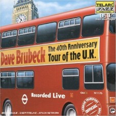 戴夫．布魯貝克－巡迴英國演出40週年專輯Dave Brubeck - The 40Th Anniversary Tour of the U.K. 