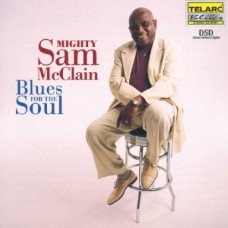 「強漢」山姆．麥克連－心靈藍調Mighty Sam McClain-Blues for the Soul