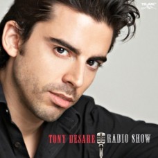 湯尼．迪沙瑞：爵世電台秀　Tony DeSare：Radio Show