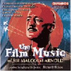 電影配樂大師麥克倫．阿諾精華集《桂河大橋》、《六福客棧》…名片金曲 The Film Music of Sir Malcolm Arnold, Vol. 1 - London Symphony Orchestra . Richard Hickox