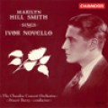 諾維洛輕歌劇選曲 Marilyn Hill Smith sings Ivor Novello / The Chandos Concert Orchestra . Stuart Barry, conductor . Marilyn ill Smith, soprano 