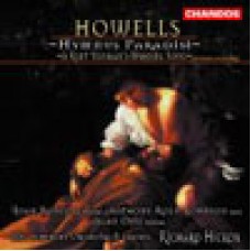 郝威爾：《天堂頌歌》∕《肯特．葉曼的情歌》（世界首度錄音）Howells: Hymnus Paradisi ETC. - Soloists / BBC Symphony Orchestra & Chorus / Richard Hickox