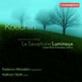 科奇林：明亮的薩克斯風（為薩克斯風與鋼琴的作品全集）Koechlin: Works For Saxophone And Piano - Mondelci / Stott 