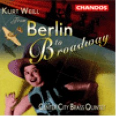 克特．懷爾：從柏林到百老匯 Weill: From Berlin to Broadway 