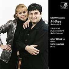 齊瑪諾夫斯基：《神話故事》／《小提琴奏鳴曲》；史特拉汶斯基：《協奏二重奏》／《義大利組曲》Szymanowski Mythes Mourja-Gous