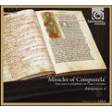 康波斯泰拉的神蹟－「雅各書」音樂選曲　Miracles of Sant’iago music from the Codex Calixtinus / Anonymous 4