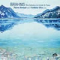 布拉姆斯：小提琴奏鳴曲全集 Brahms: Sonatas for Violin & Piano / Pierre Amoyal . Frederic Chiu
