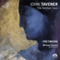 約翰．塔佛納：《隱藏的面容》 John Tavener: The Hidden Face / Fretwork 