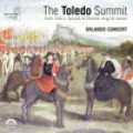 托利多高峰會：十六世紀初年西班牙與法蘭德斯的歌曲與經文歌 The Toledo Summit