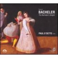 丹尼爾．巴契勒：魯特琴音樂Daniel Bachelier: The Bachelar’s Delight
