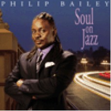 靈魂爵士/ 菲利普．貝理 Soul on Jazz / Bailey, Philip 