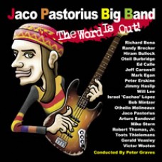 傑柯‧帕斯托瑞斯大樂團：一言九鼎Jaco Pastorius Big Band：The Word Is Out!  
