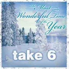 Take 6/The Most Wonderful Time of the Year