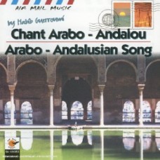Chant Arabo - Andalou．Arabo Andalousian / 阿拉伯