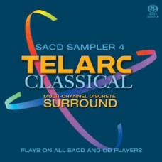 Telarc Classical SACD Sampler 4 / Multi- Channel Discrete Surround 特麗古典超級CD示範片（第四集） 