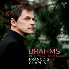 布拉姆斯:間奏曲/狂想曲  芳斯瓦·卓別林 鋼琴	Francois Chaplin / Brahms: Intermezzi, Rhapsodies