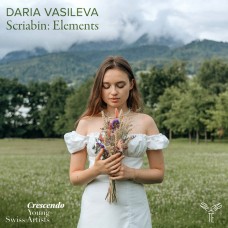 史克里亞賓 - 元素 鋼琴作品集 達莉亞.瓦西列娃 鋼琴	Daria Vasileva / Scriabin: Elements