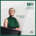 巴哈: (聆聽光明) 鋼琴作品選集 克萊兒-瑪麗·勒給 鋼琴	Claire-Marie Le Guay / Bach: Ecouter La Lumiere