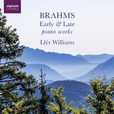 (2CD) 布拉姆斯: 早期與晚期鋼琴作品集 利爾.威廉斯 鋼琴	Llyr Williams / Brahms Early and Late Piano Works